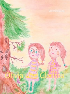 cover image of Olivia und Clarissa